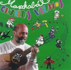   - Gryllus Vilmos Maszkabál című gyermekkoncertje