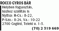   - Rocco Gyros Bár